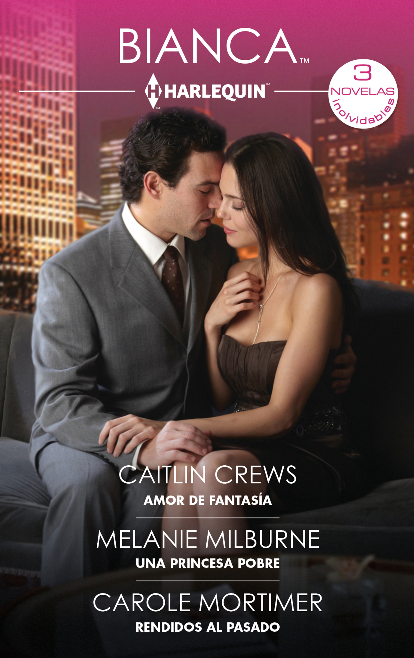 Amor de fantasía - Una princesa pobre - Rendidos al pasado