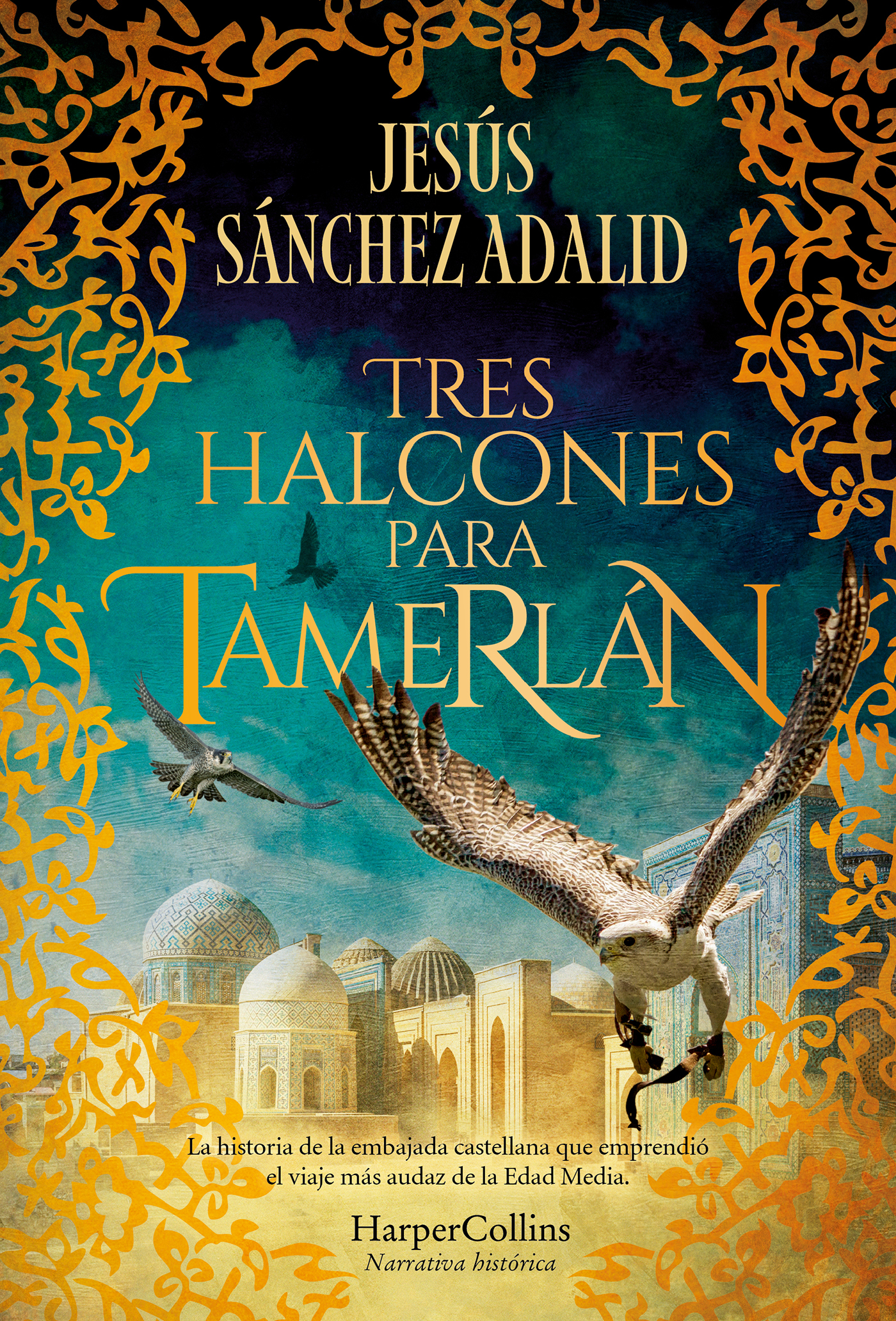 Tres halcones para Tamerlán